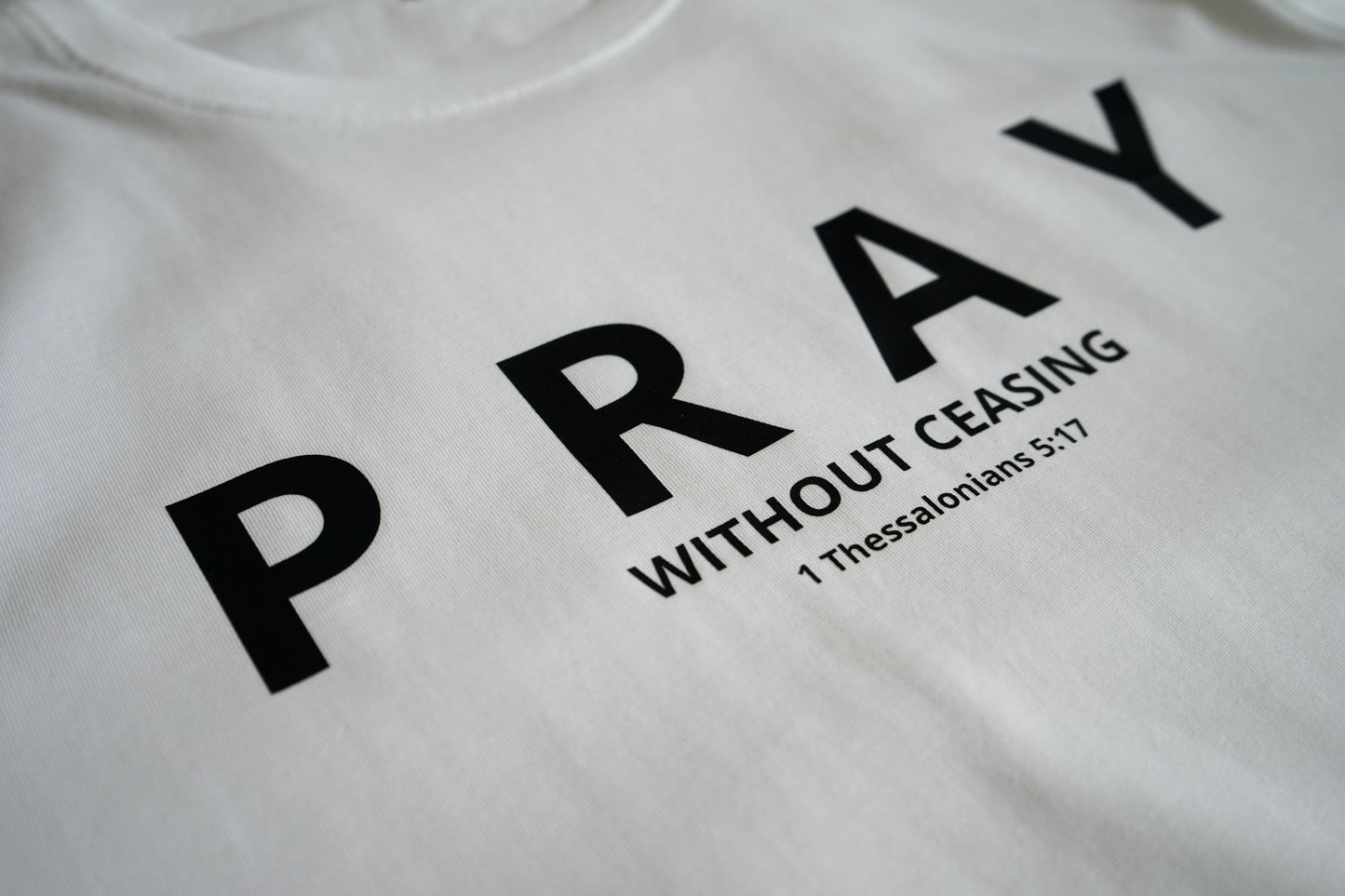 Pray without ceasing - white tee